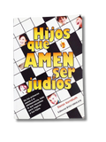 Hijos Que Amen Ser Judios