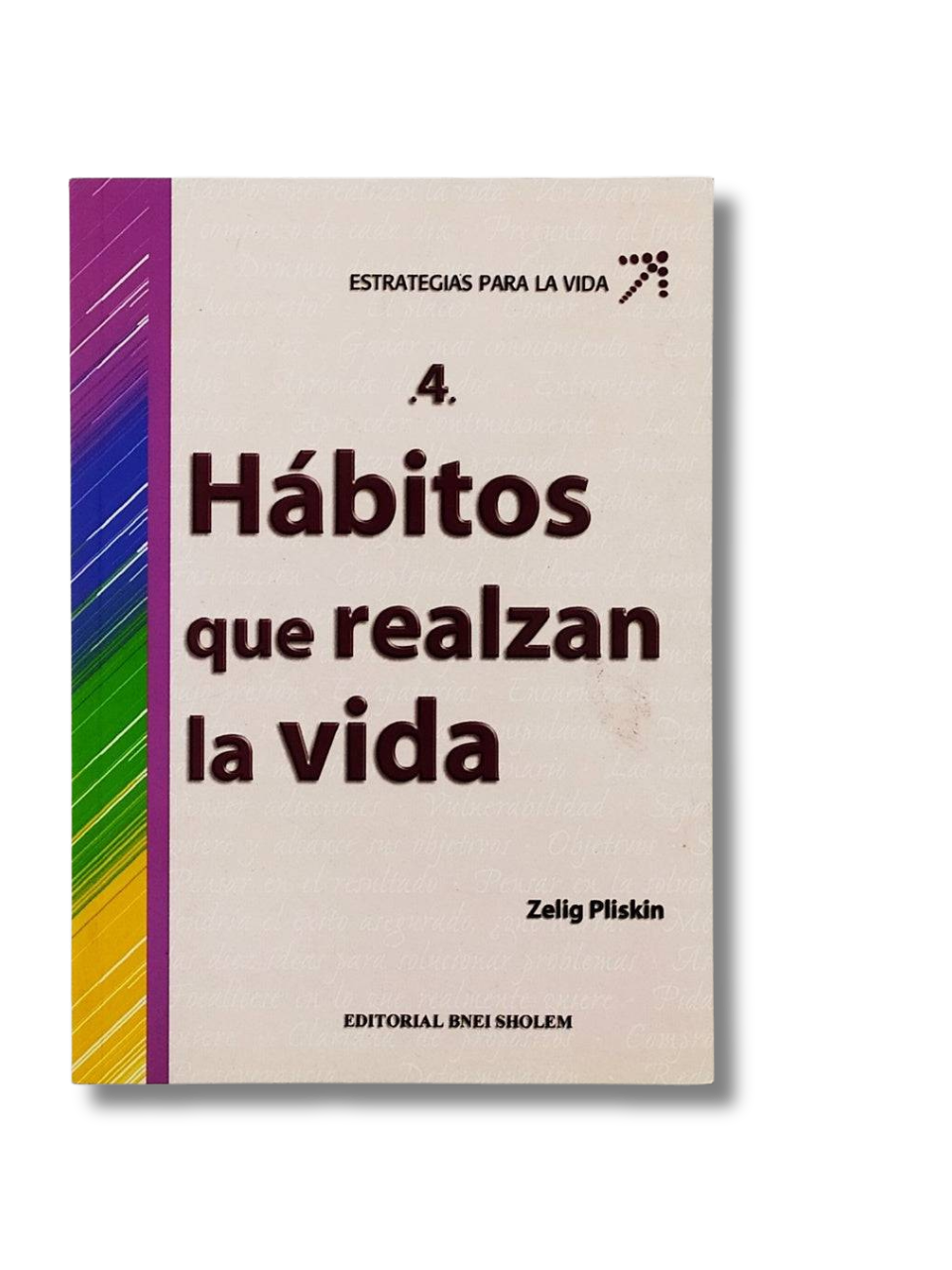 Estrategias Para La Vida Tomo 4 Habitos Que Realzan La Vida