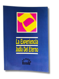 La Experiencia Judia del Eterno