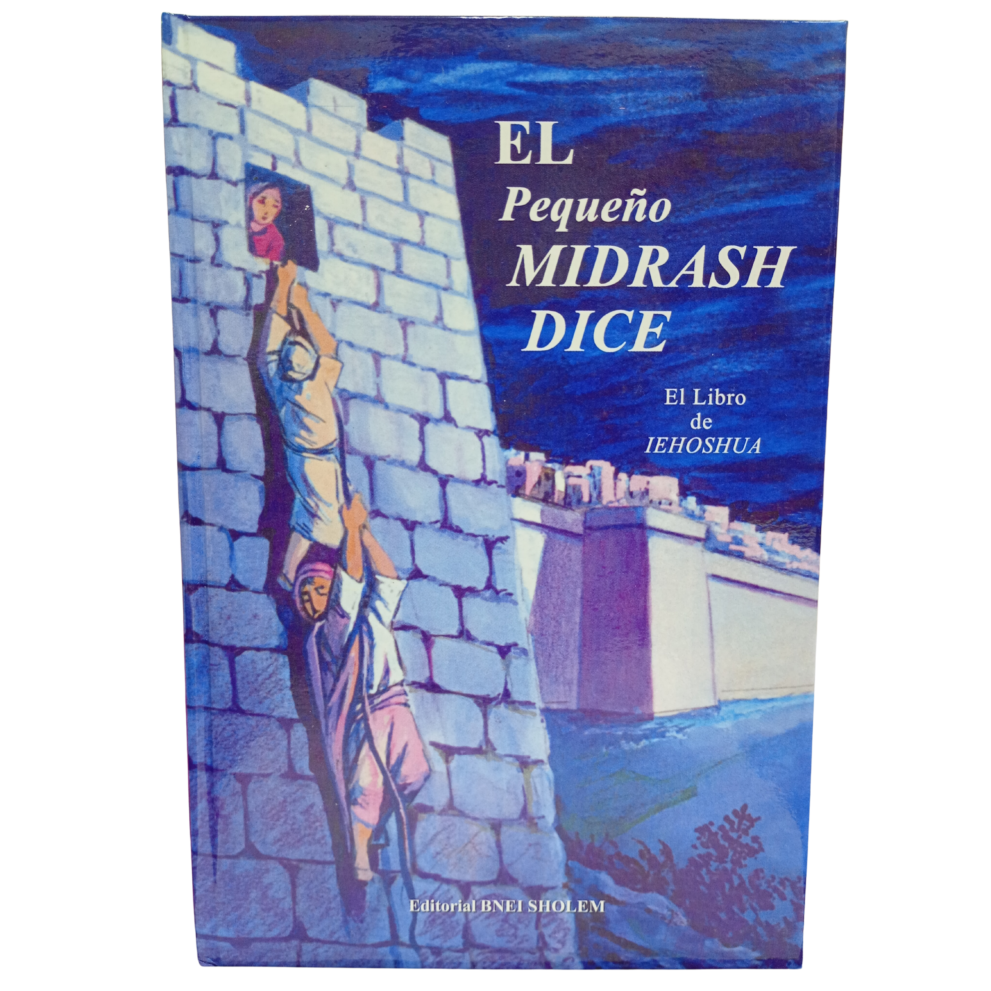 El Pequeño Midrash Dice, Iehoshua