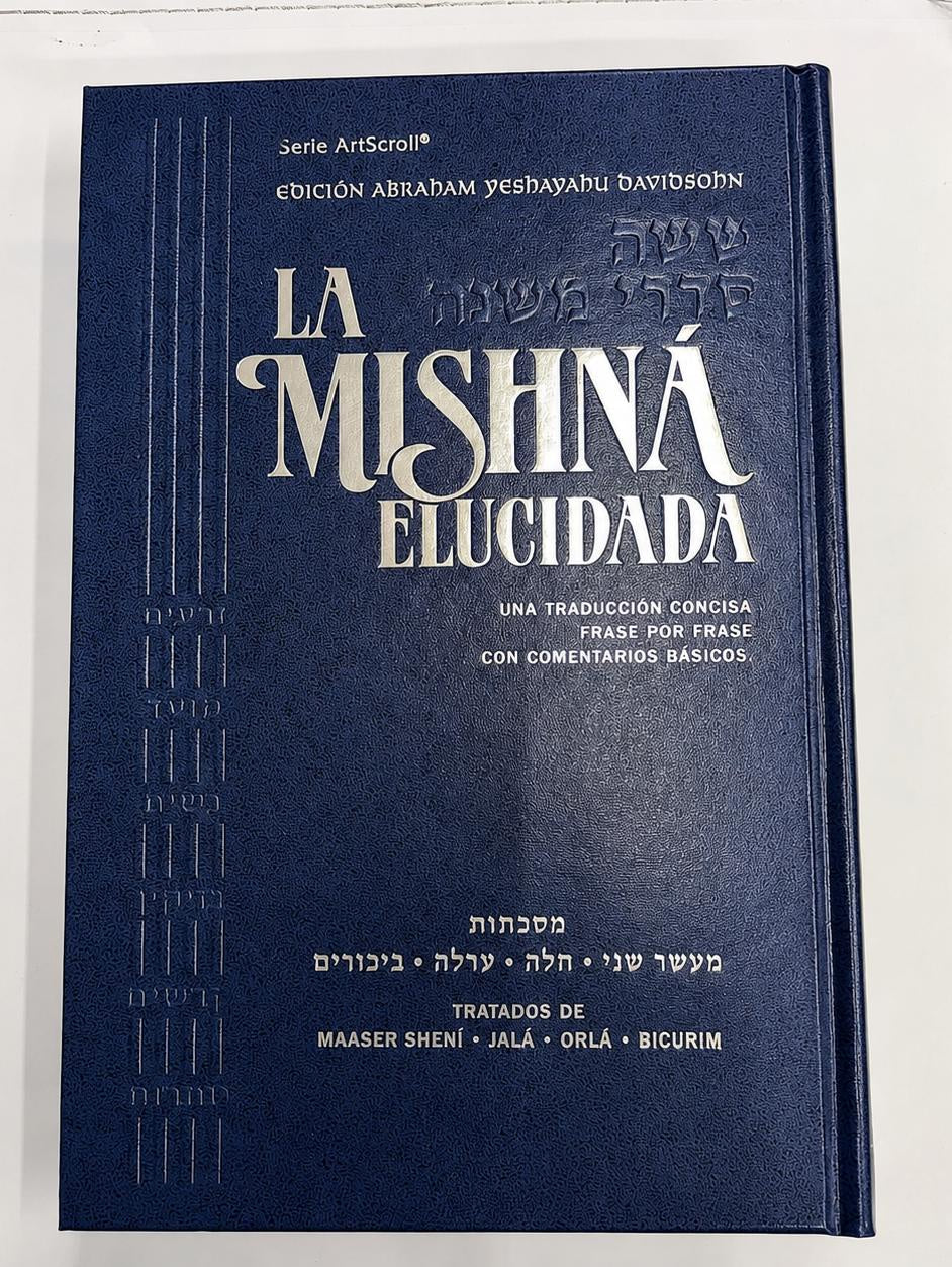 La Mishna elucidada artscroll tomo 4 Maaser Sheni, Jala, Orla y Bicurim