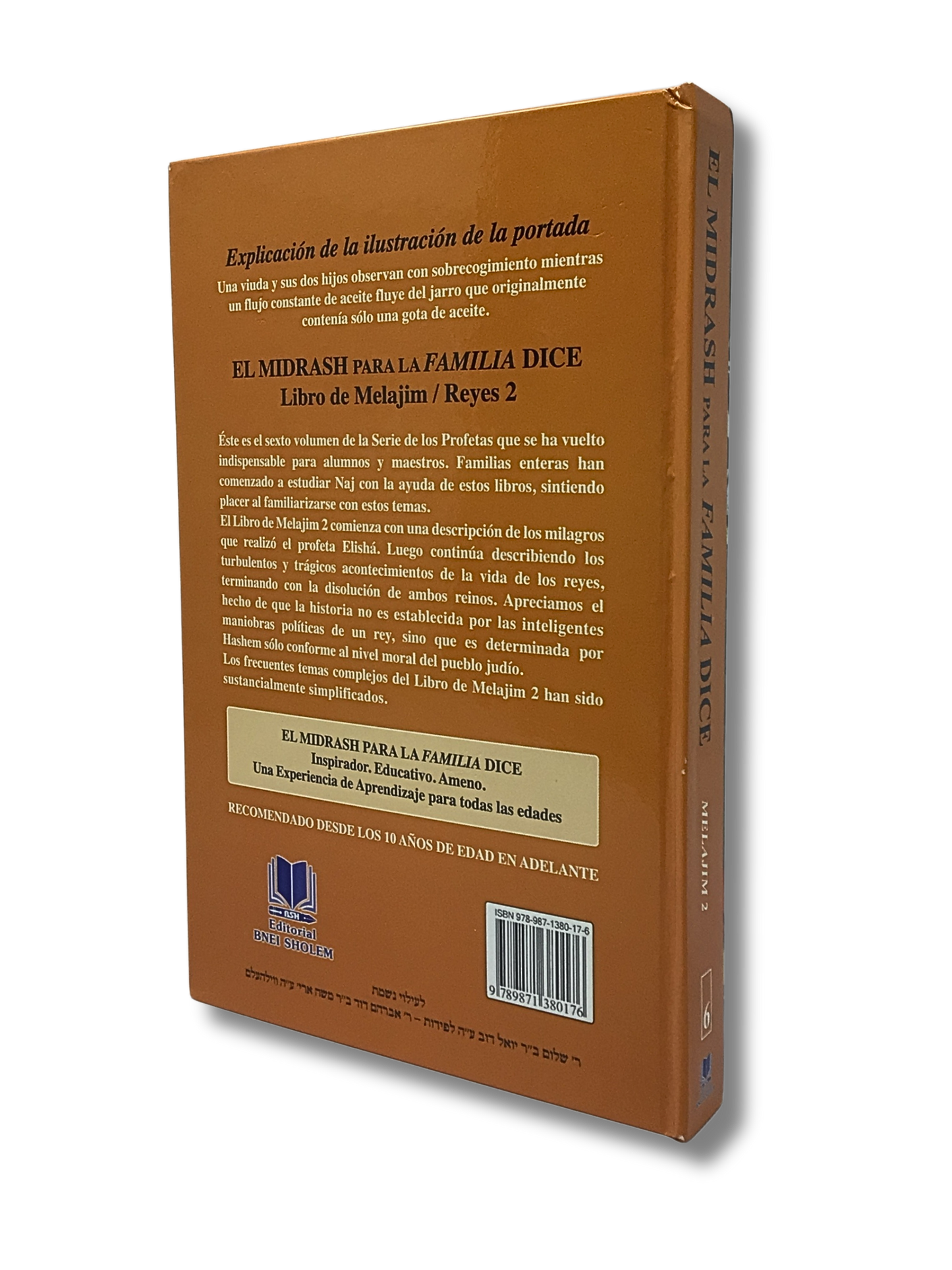 El Midrash Para La Familia Dice,  Melajim 2 (Reyes 2)