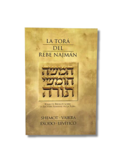La Tora del Rebe Najmán Shemot-Vaikra, tomo 2