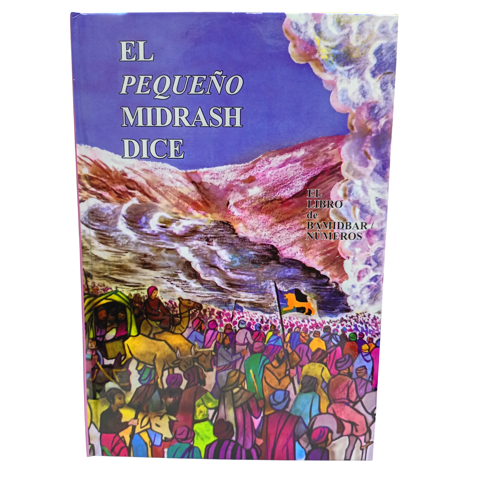 El Pequeño Midrash Dice Bamidbar