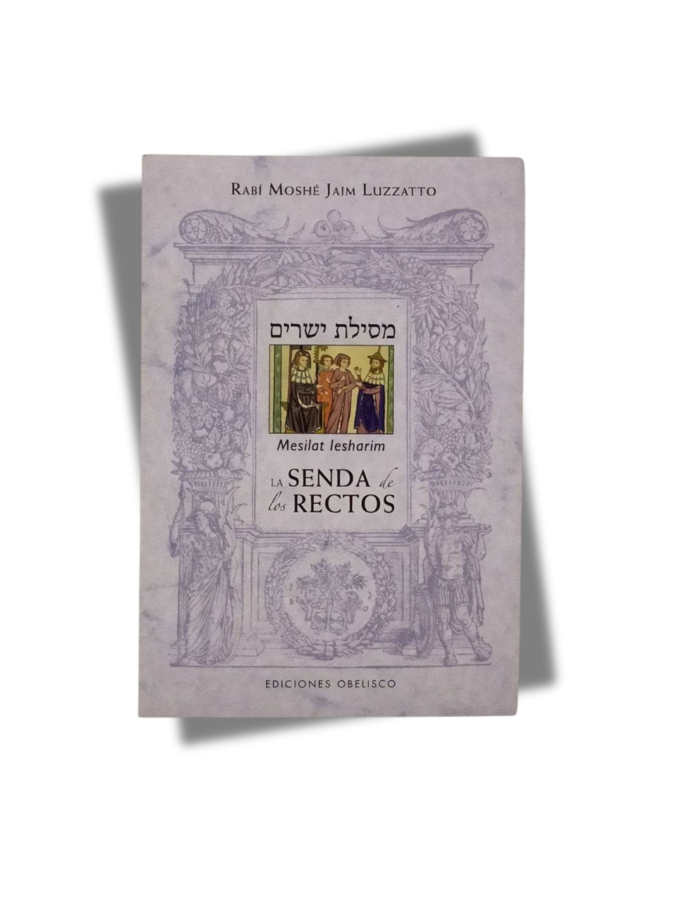 La senda de los rectos (Mesilat Yesharim)