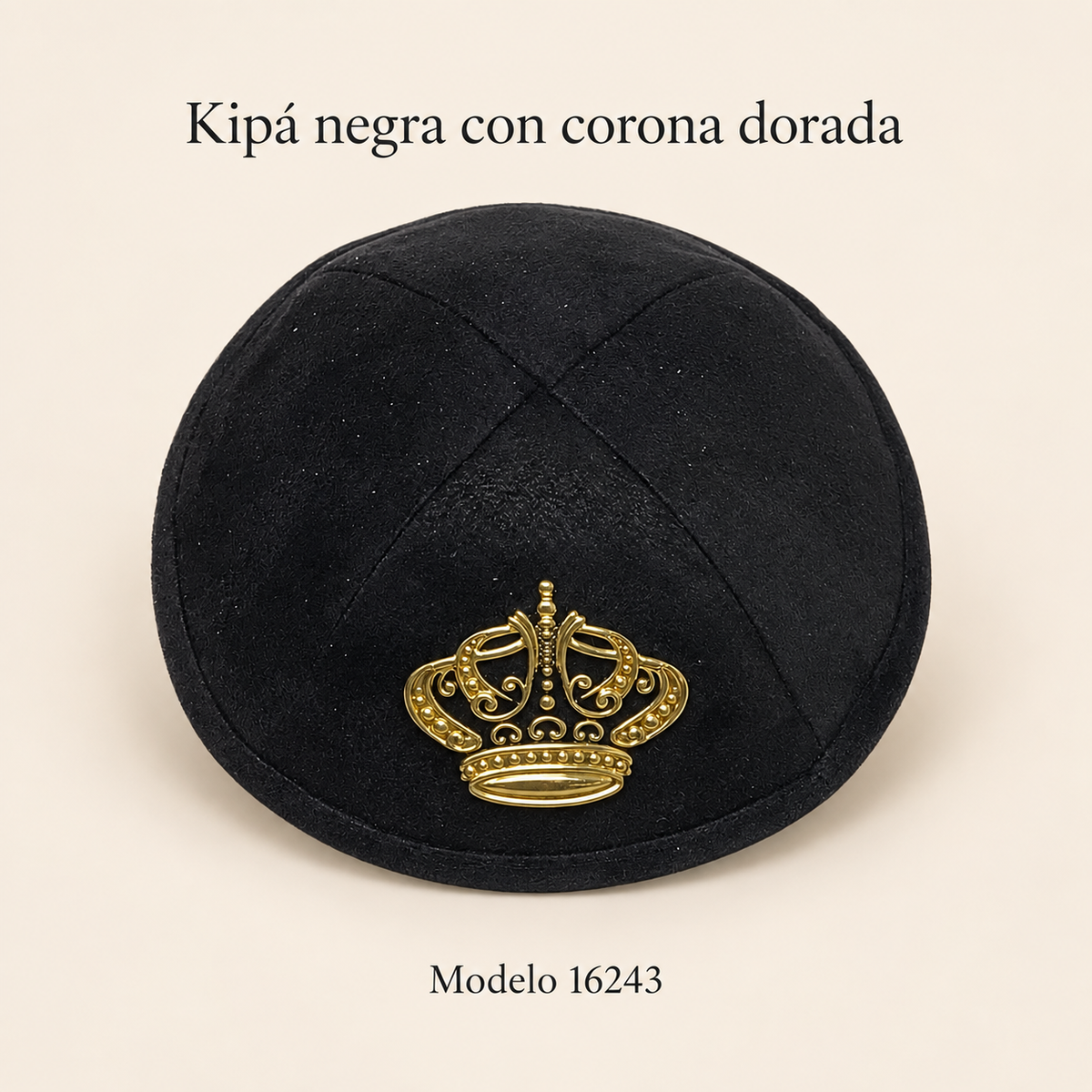 Kipá negra con corona dorada, modelo 16243; presentación del diseño