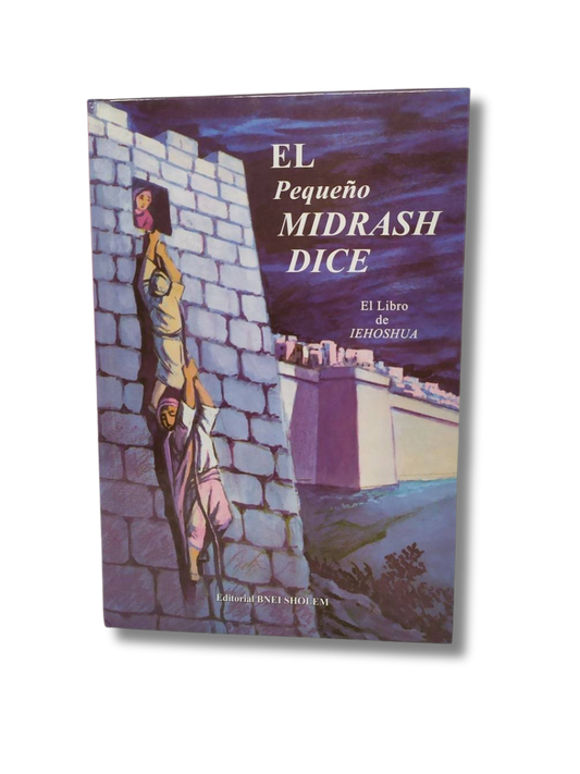 El Pequeño Midrash Dice, Iehoshua