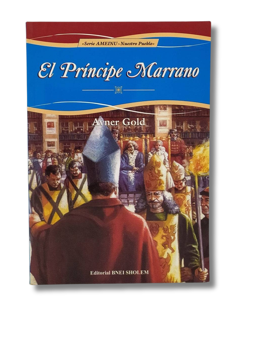 El Principe Marrano, Tomo 8 Serie Ameinu