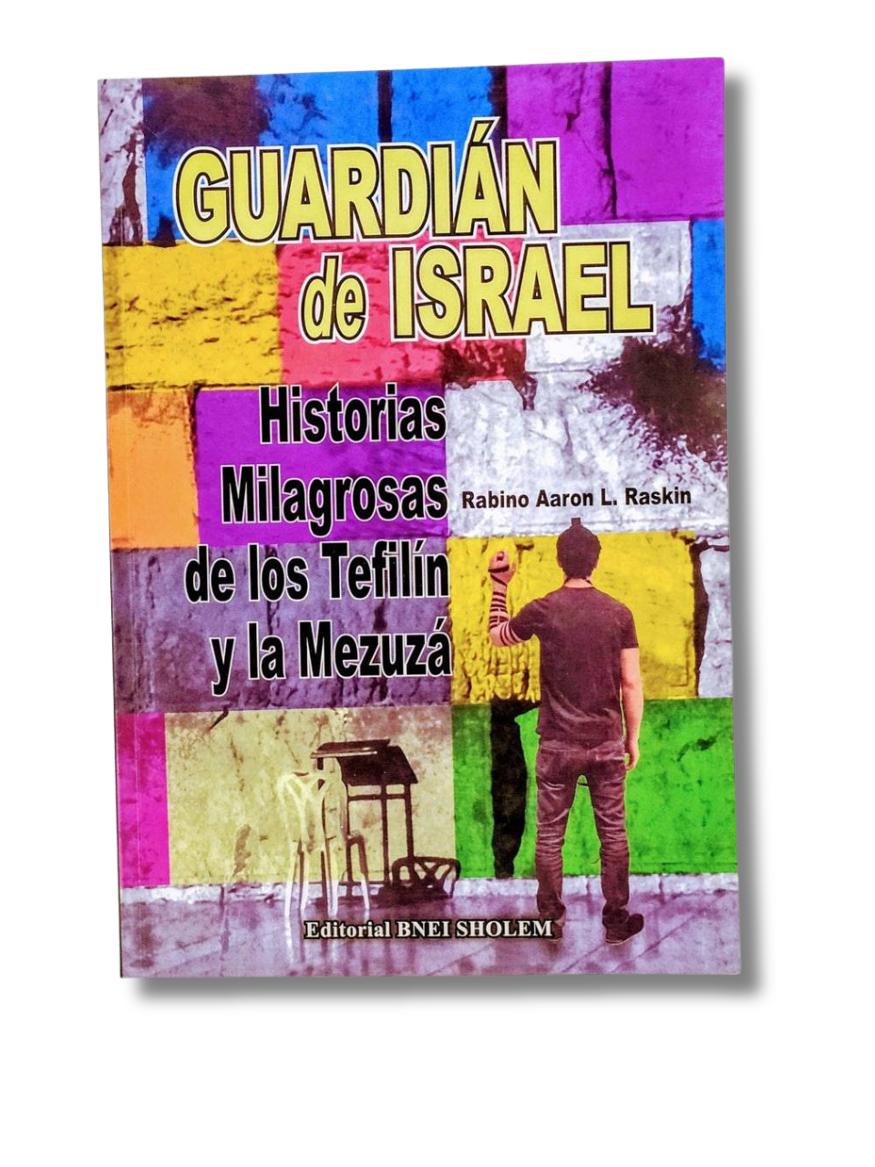 Guardian De Israel, Historias Milagrosas De Los Tefilin y La Mezuza