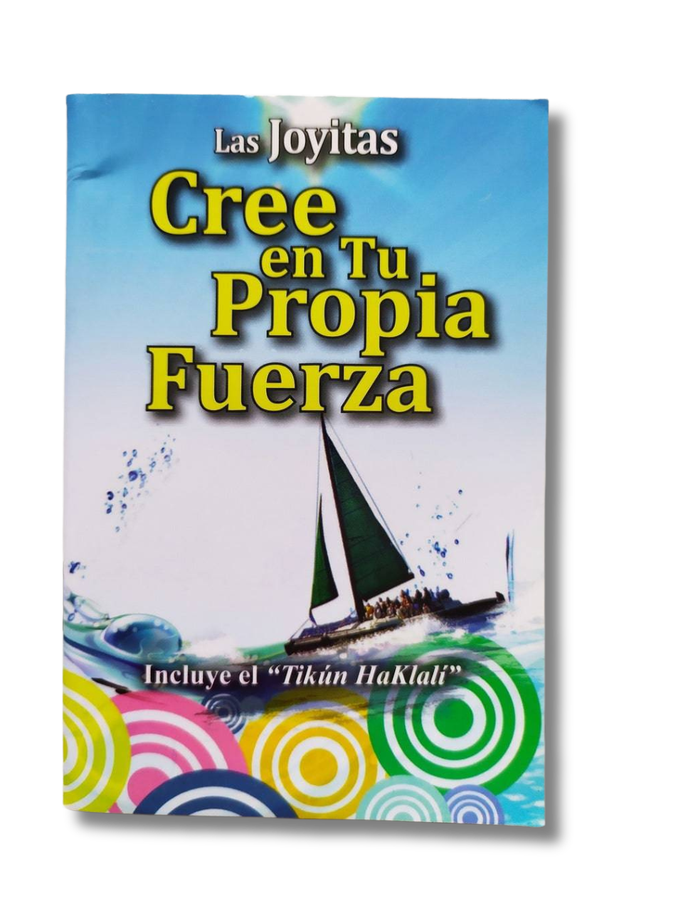 Las Joyitas, Cree En Tu Propia Fuerza