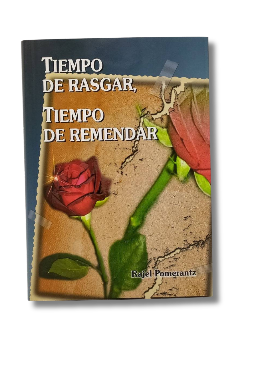 Tiempo de rasgar, tiempo de remendar