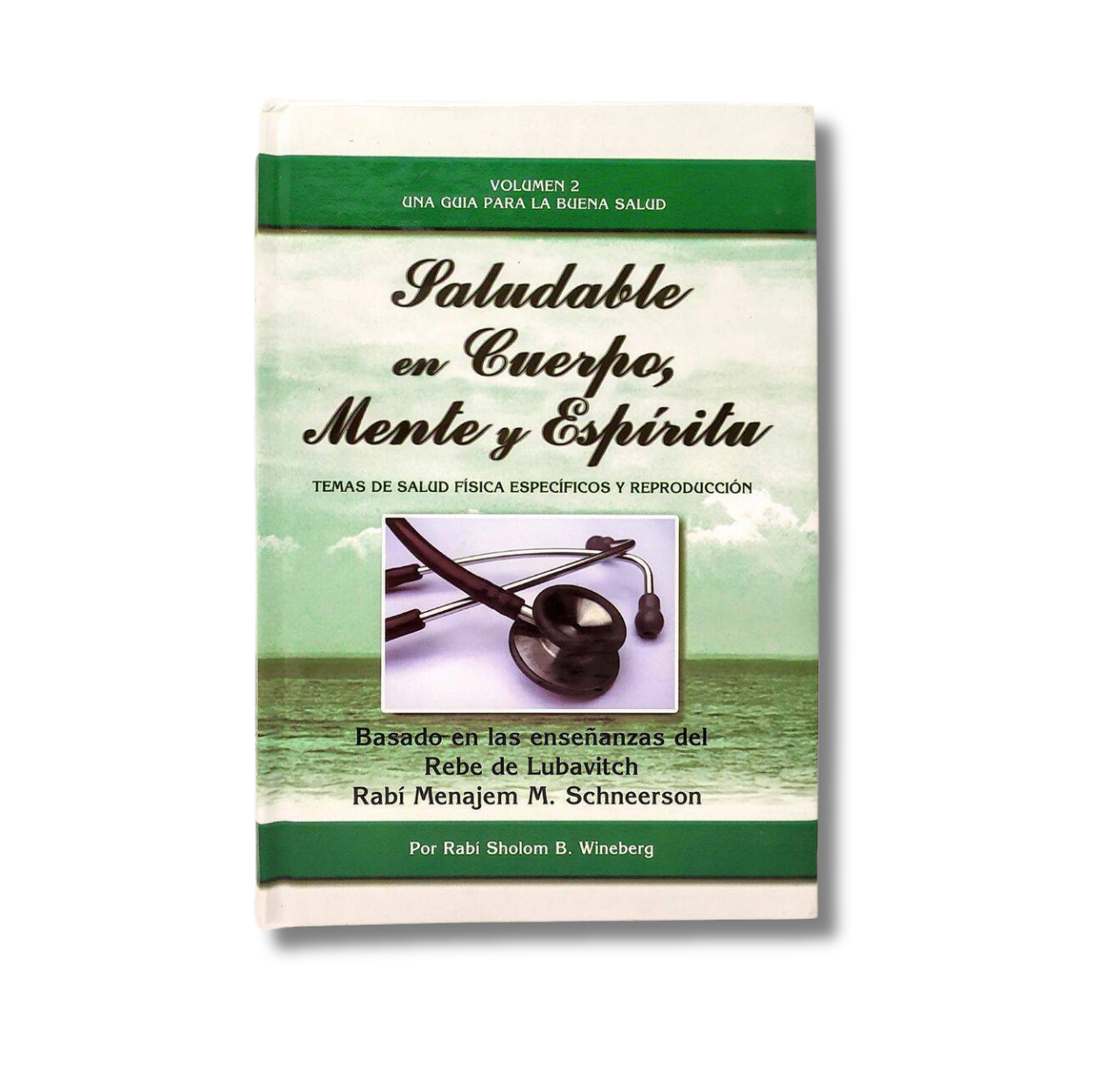 Healthy In Body, Mind And Spirit, Volume 2