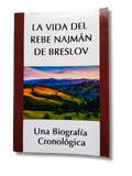 La Vida Del Rebe Najman De Breslov