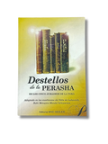Destellos de la Perasha tomo 1