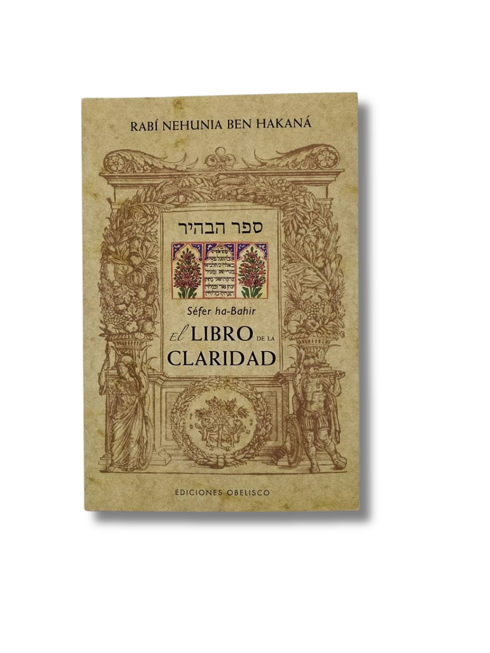 El Libro De La Claridad (Sefer Ha-Bahir)