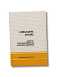 Leyes Sobre Interes Manual Para El Hombre de Negocios Moderno