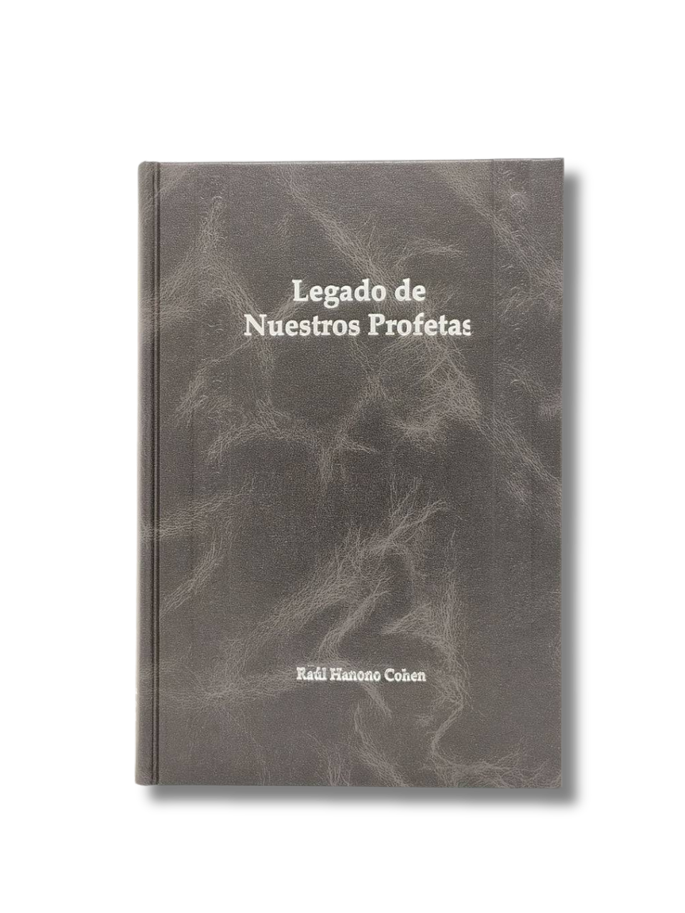 Legado De Nuestros Profetas Tomo 1
