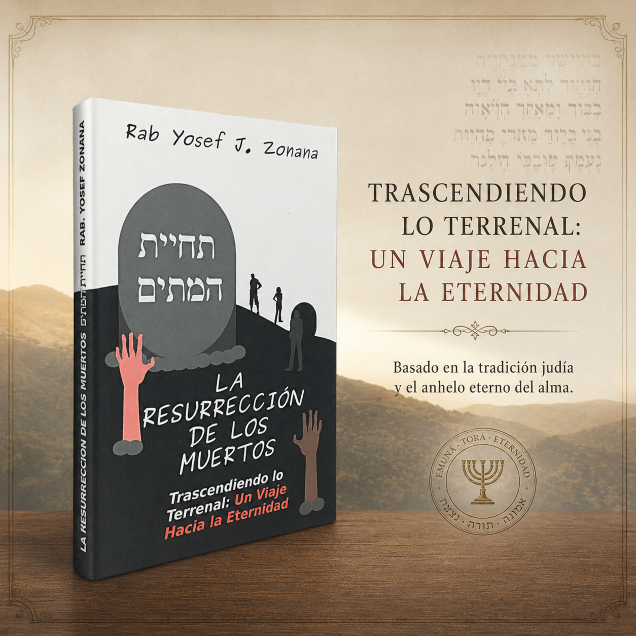 La resurrección de los muertos | Rab Yosef Jaim Zonana | Libro de espiritualidad sobre el alma, la eternidad y la vida después de la muerte