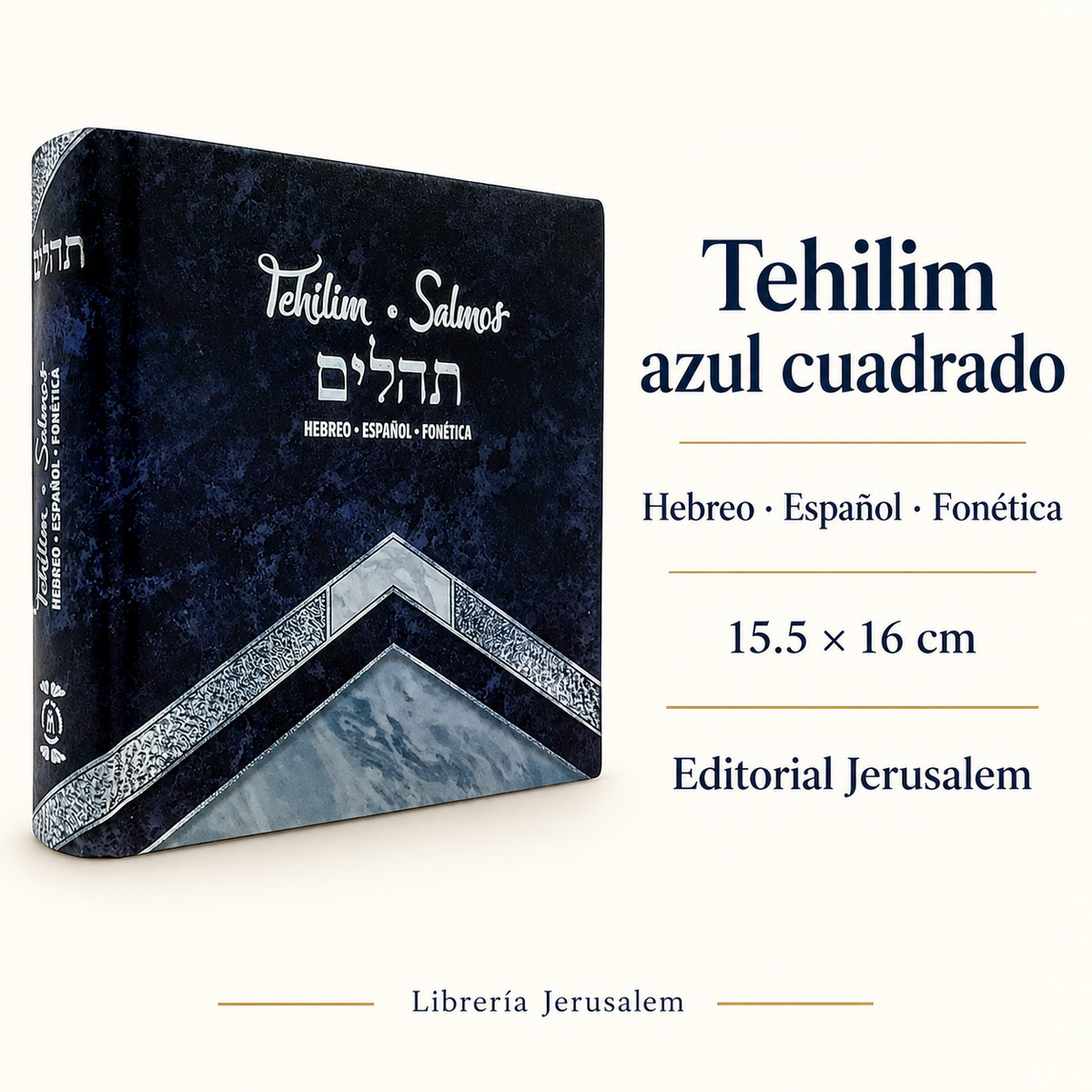 Tehilim azul cuadrado: ficha visual con Hebreo · Español · Fonética, 15.5 × 16 cm, Editorial Jerusalem.