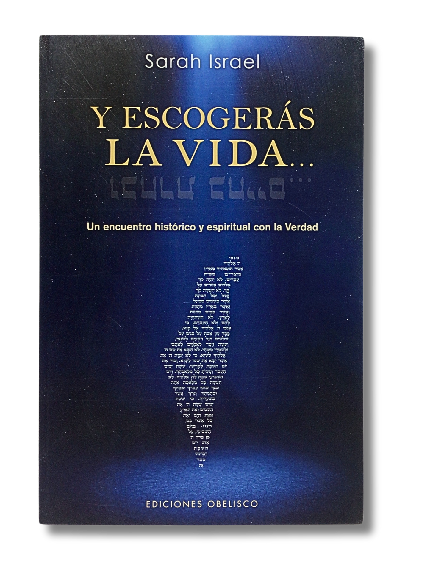 Y escogeras la Vida