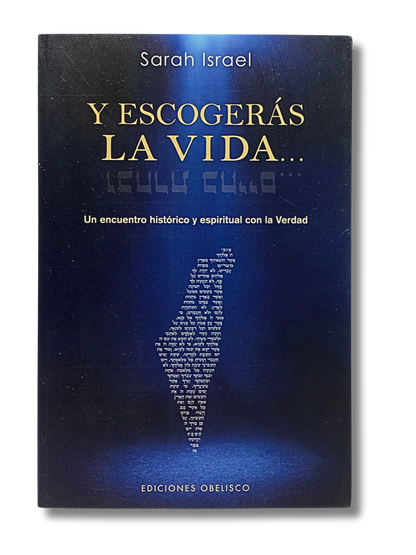 Y escogeras la Vida