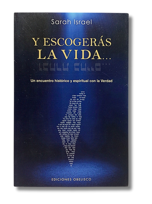 Y escogeras la Vida