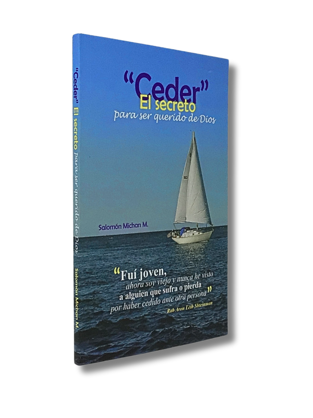 Ceder, El Secreto, para Ser querido de D--s
