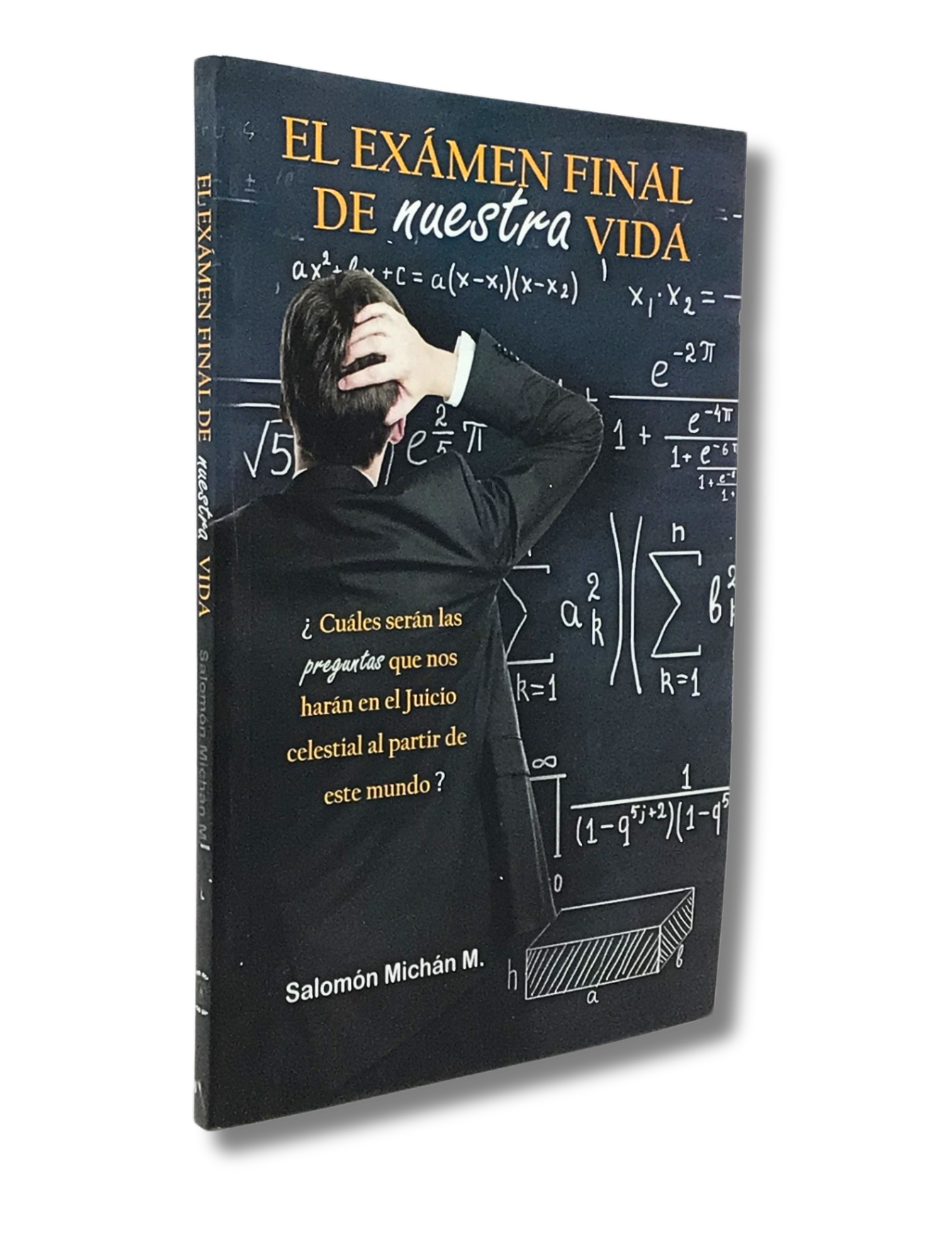 El Examen Final de nuestra vida