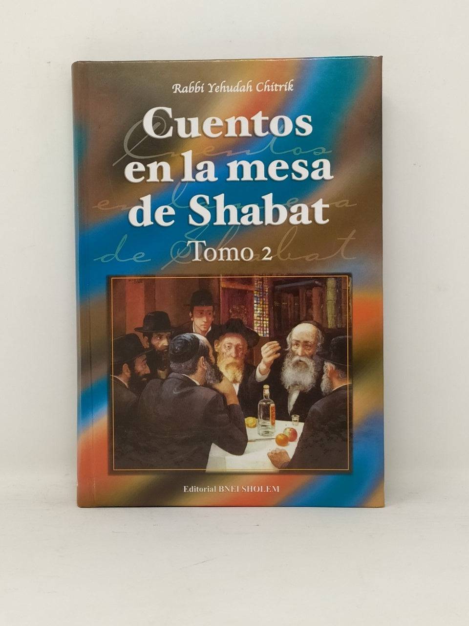 Cuentos En La Mesa De Shabat Tomo 2 - Libreria Jerusalem Centro