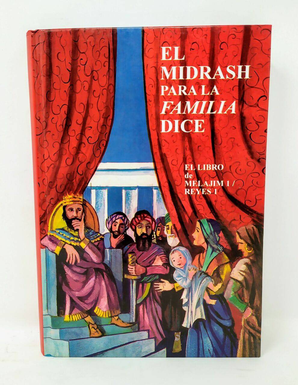 El Midrash Para La Familia Dice, Melajim 1 (Reyes 1) - Libreria Jerusalem Centro