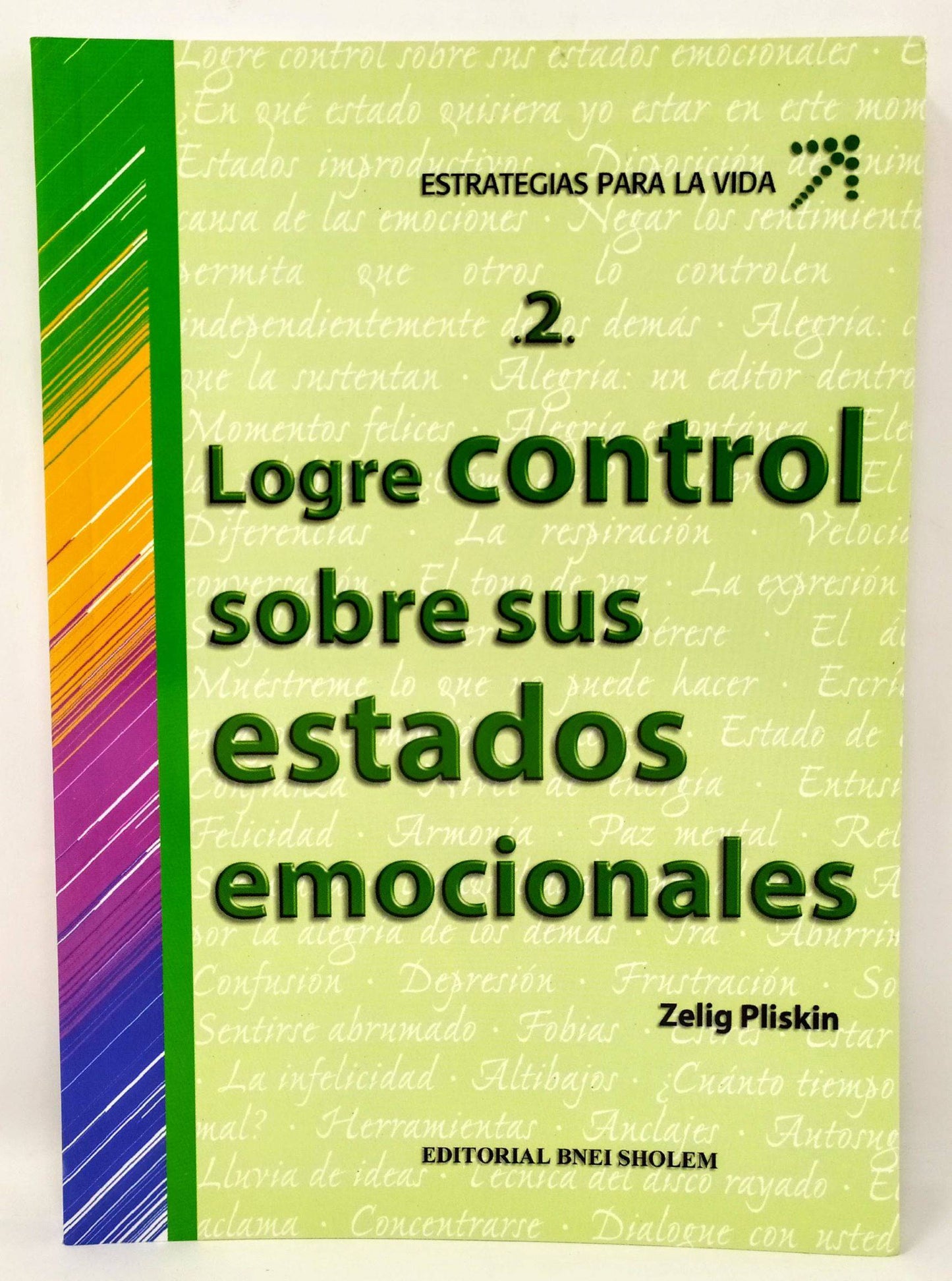 Estrategias para la vida  tomo 2, Logre control sobre sus estados emocionales - Libreria Jerusalem Centro