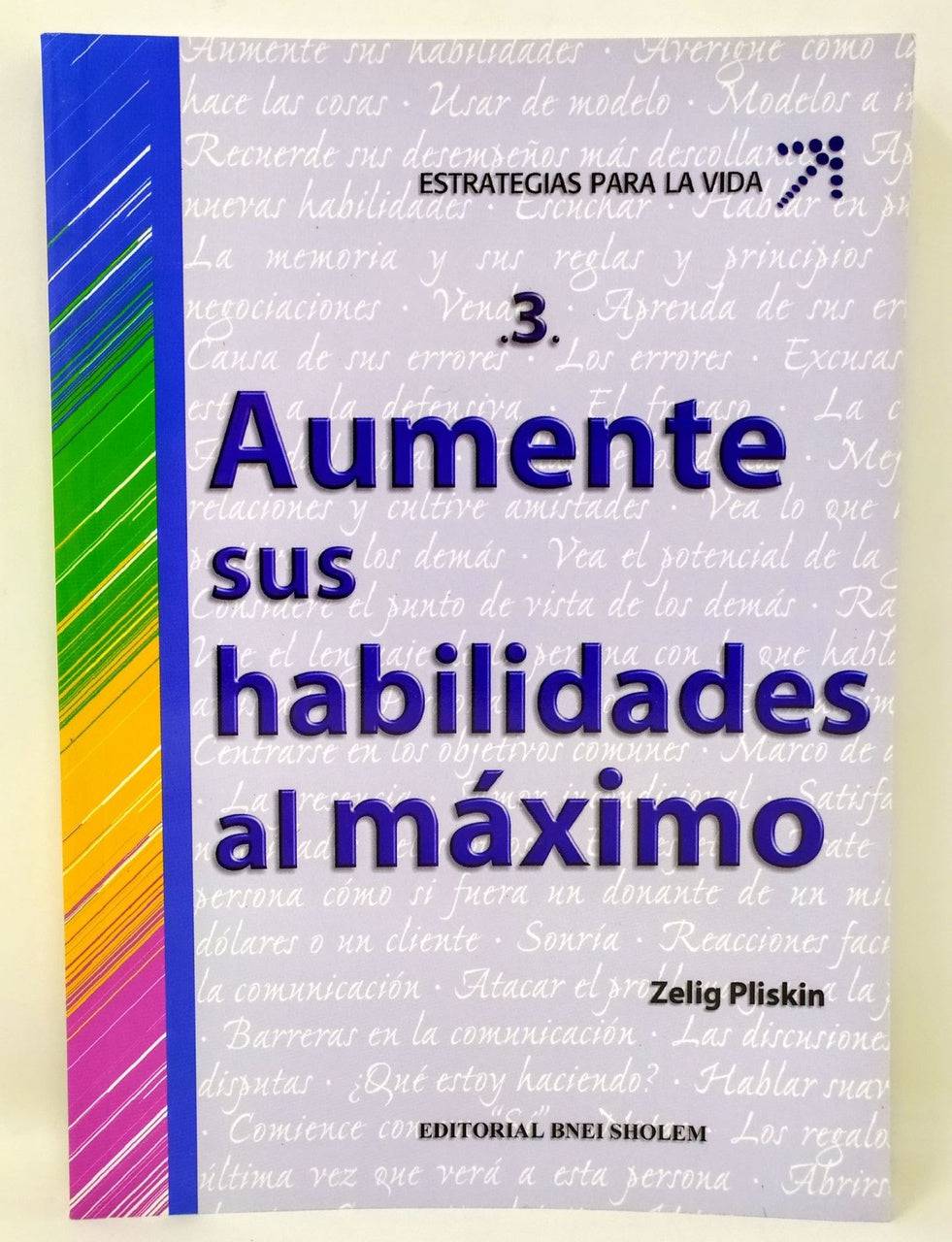 Estrategias para la vida tomo 3, Aumente sus habilidades al máximo - Libreria Jerusalem Centro