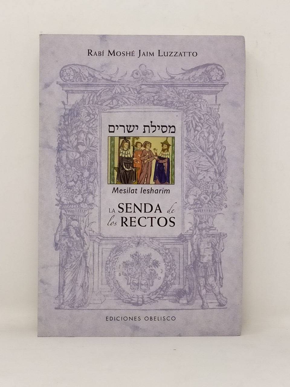 La Senda De Los Rectos (Mesilat Yesharim) – Libreria Jerusalem Centro