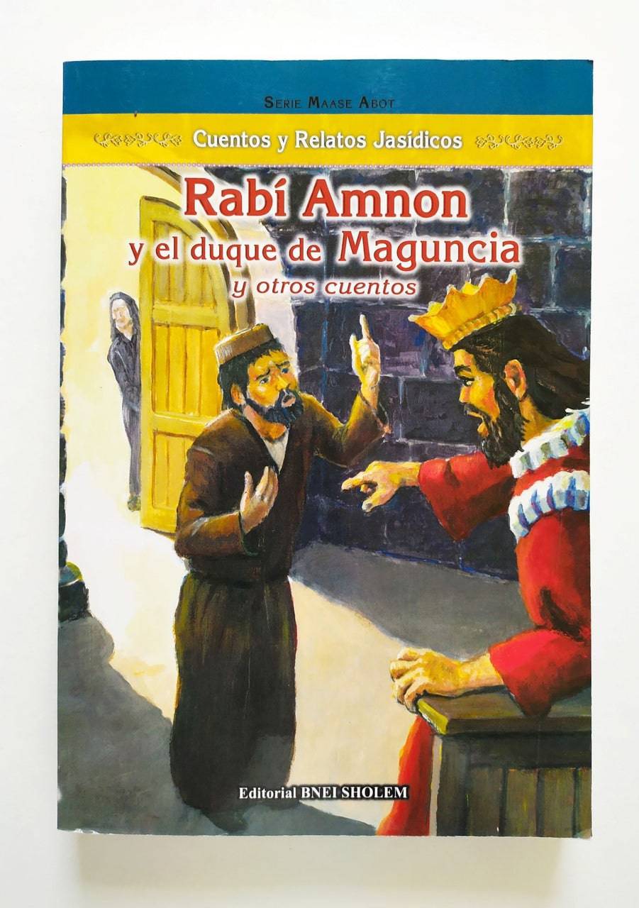 Rabí Amnon y el Duque de Maguncia Tomo 6, Serie Maase Avot - Libreria Jerusalem Centro