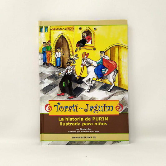 Toratí Jaguim 9 (la historia de Purim ilustrada para niños) - Libreria Jerusalem Centro