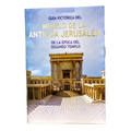 Guia Pictorica del Modelo de la Antigua Jerusalen
