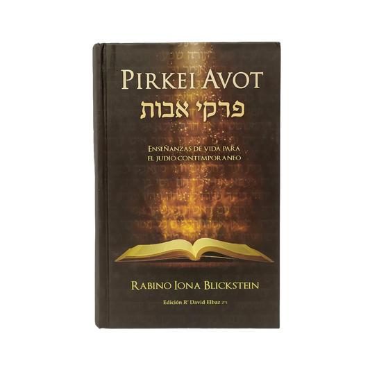Pirkei Avot Enseñanzas de vida para el judio contemporaneo